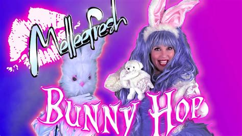 Melleefresh Bunny Hop [official] Youtube Music