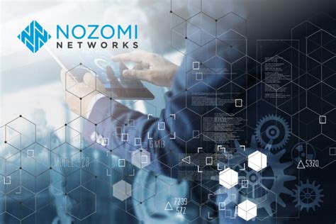 nozomi networks și veracomp oferă soluții avansate de securitate cibernetică pentru mediile ot