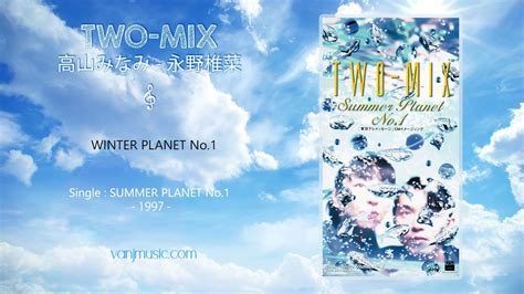 Two Mix Winter Planet No Remaster Youtube