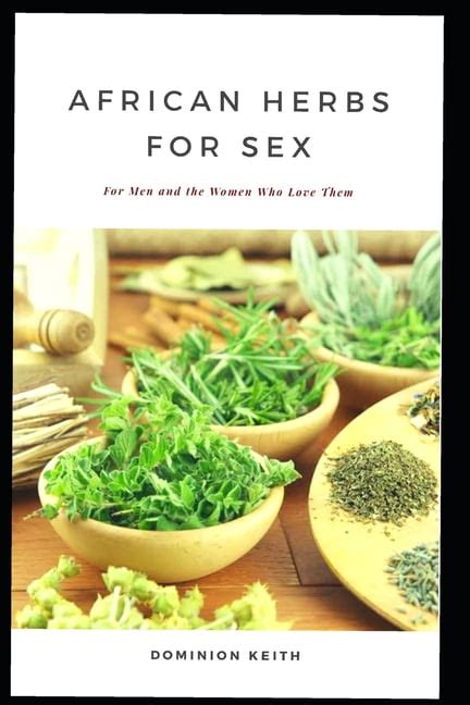 african herbs for sex for men and the women who love them paperback