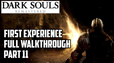 Dark Souls Remastered First Experience Part 11 Youtube