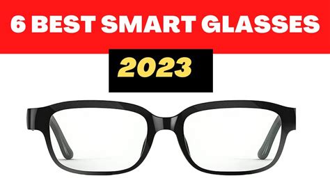 6 Best Smart Glasses 2023 Ray Ban Smart Glasses Razer Anzu Smart