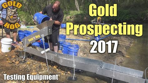 Gold Prospecting Equipment 2017 Gold Hog Testing Runs Youtube