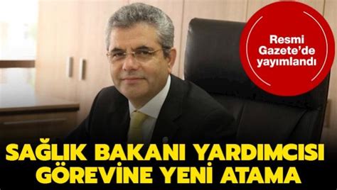 Başkan Erdoğan imzaladı Sağlık Bakanı Yardımcısı Güven in yerine