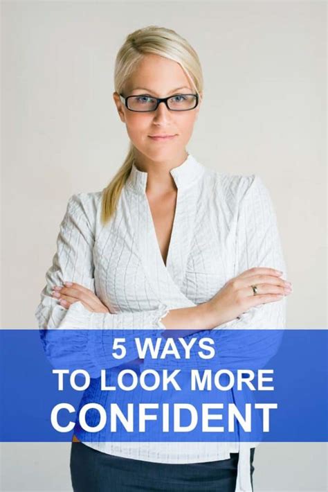 5 Instant Ways To Look More Confident