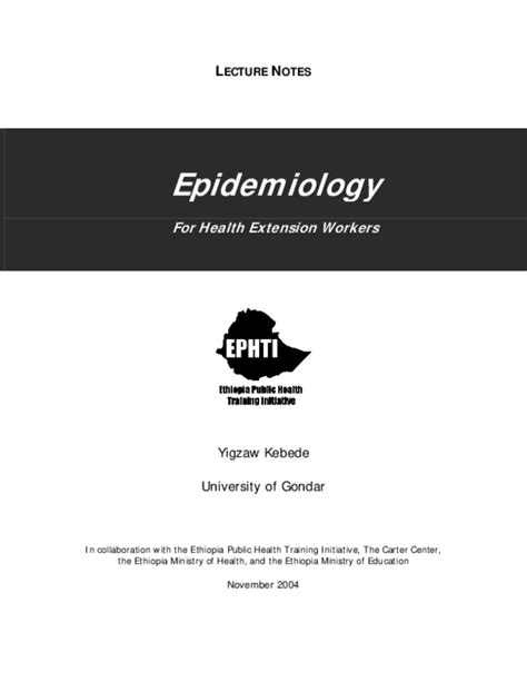 These are individual pdf files, containing both the audio script and original images for each lecture. (PDF) LECTURE NOTES Epidemiology For Health Extension ...