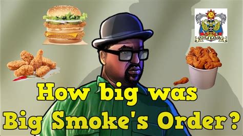 How Big Was Big Smokes Order Really Doovi