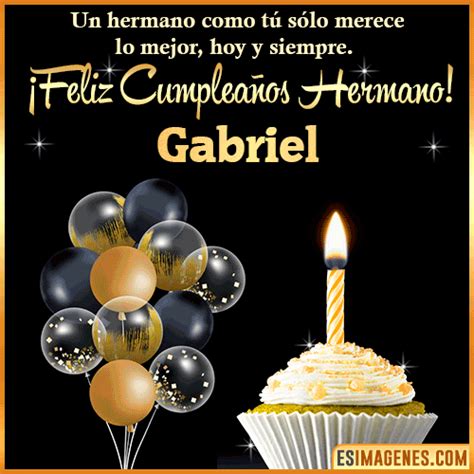 Feliz Cumpleaños Hermano Gabriel