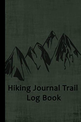 Hiking Journal Trail Log Book Hike Log Book To Record And Rate Trails