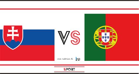 Slovacchia-Portogallo: probabili formazioni e dove vederla