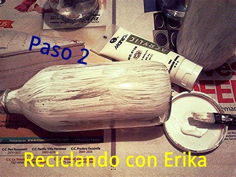 Reciclando Con Erika Decoración De Botellas Usando Cáscara De Huevo