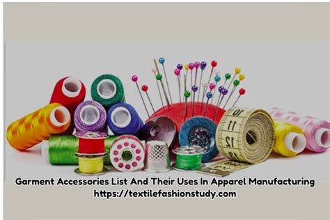 Garment Accessories List And Their Uses
