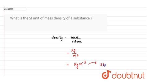 What Is The Si Unit Of Mass Density Of A Substance Youtube