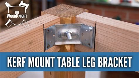 How To Use Kerf Mount Table Leg Bracket For Knockdown Table Legs Youtube