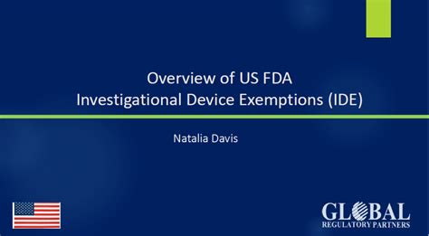 Overview Of Us Fda Investigational Device Exemption Ide Global