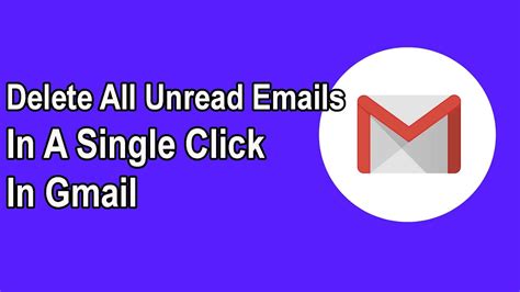 Delete All Unread Emails In Gmail At Once Youtube