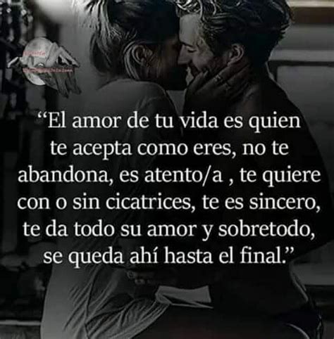 El Amor De Tu Vida Romantic Spanish Quotes Cute Spanish Quotes Romantic Quotes Beautiful