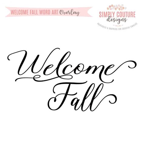 Text On Pictures Welcome Fall Png Digital Download Simply Couture
