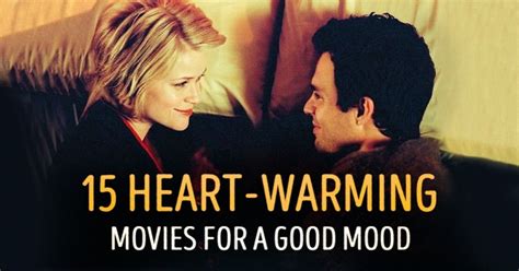 15 Heart Warming Movies To Put You In A Good Mood Bright Side