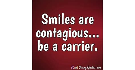 Contagious Smile Quotes