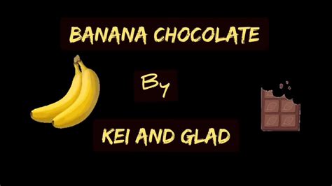 Banana Chocolate Youtube