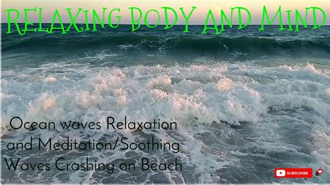 Ocean Waves Relaxation And Meditationsoothing Waves Crashing On Beach