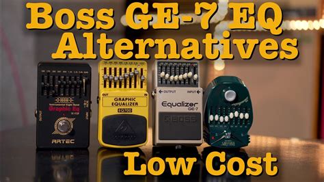 Alternatives To Boss Ge 7 Eq Doctor Guitar Ep253 Youtube