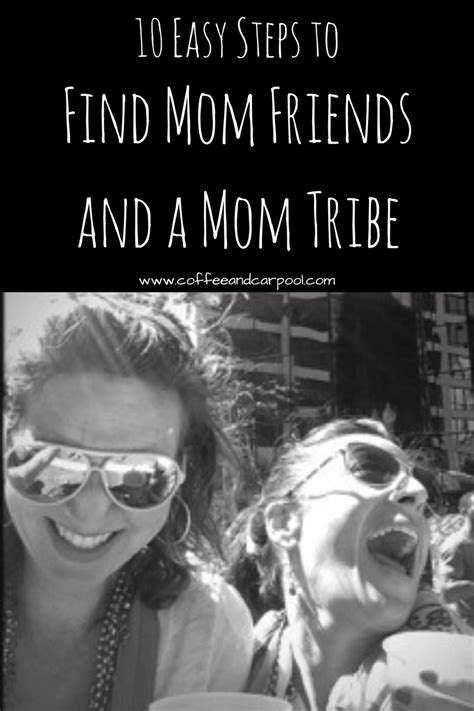 10 Easy Steps To Find Mom Friends And Mom Tribe Coffee And Carpool