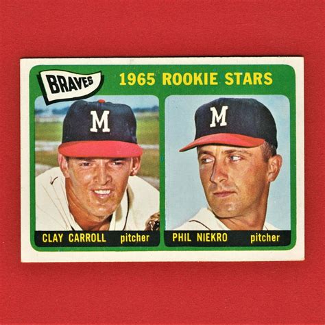Clay Carroll Phil Niekro 1965 Braves Rookie Stars Topps 461