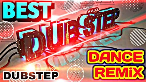 Best Dubstep Remix Beat For Dance Compilation Background Music