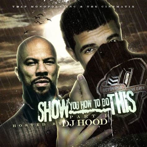 Show You How To Do This Mixtape Hosted By Dj Hood