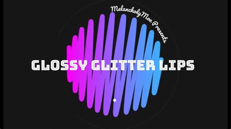 Glossy Glitter Lips Melancholymoe Clips4sale