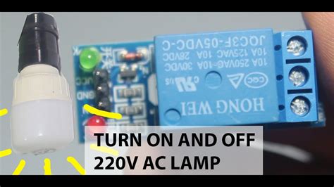 How To Use Relay With Arduino Turn On And Off 220v Ac Lamp Youtube