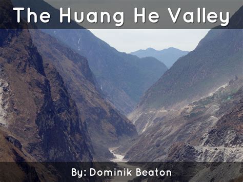 The Huang He Valley By Dobeaton