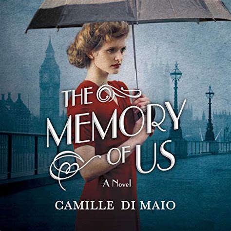 The Memory Of Us A Novel Audio Download Camille Di Maio Fiona
