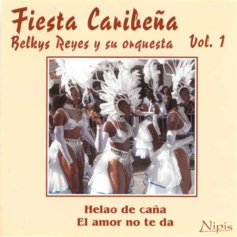 Fiesta Caribena Vol 1 Belkys Reyes Y Su Orquesta Music