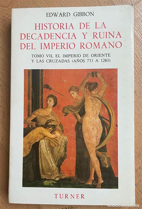 Historia De La Decadencia Y Ruina Del Imperio R Comprar Libros De