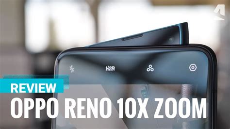 The reno is oppo's most refined phone yet, and a great oppo is selling the 8gb/256gb model of the reno 10x zoom edition for £649 ($815), which is £50 less than the oneplus 7 pro in the country. Oppo Reno 10x zoom review - YouTube