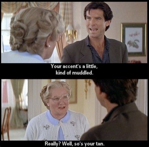 Some of the best mrs. When Robin Williams stuck it to Pierce Brosnan in Mrs ...