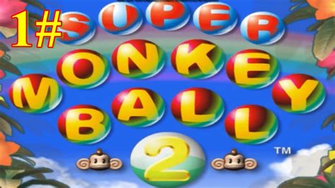 Super Monkey Ball 2 Youtube