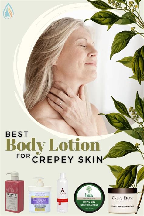Best Body Lotion For Crepey Skin 2020 Top Crepey Skin Cream Reviews