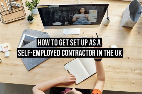 How To Get Set Up As A Self Employed Contractor In The UK