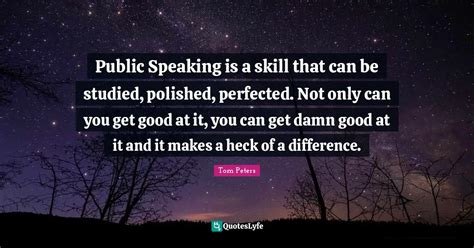 Public Speaking Is A Skill That Can Be Studied Polished Perfected N