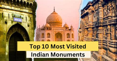 Indias Heritage Gems The Top 10 Most Visited Indian Monuments You