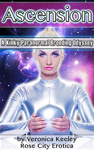 ascension a kinky paranormal breeding odyssey a short sci fi alien erotica with a bdsm twist