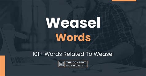 Weasel Words 101 Words Related To Weasel