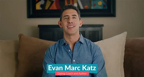 Dating Advice Evan Marc Katz Blog