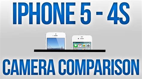 Iphone 5 Vs Iphone 4s Front Camera Comparison Youtube