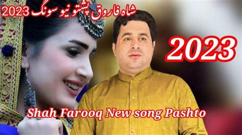 This Song Is In Pashto Language And Is Sung By Shah Farooq 2023 Pashto Video Musafir Shah