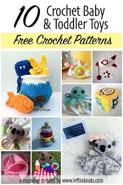10 Free Crochet Patterns For Baby And Toddler Toys Toddler Toys